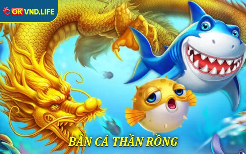 Bắn Cá Thần Rồng - Bí Kíp Săn Thưởng Dưới Lòng Đại Dương